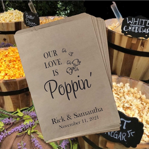 Wedding Popcorn Bags, Popcorn favor bags, Treat Bags for Popcorn Bar, Custom Popcorn Bags, Our Love is Popping (fgw49)