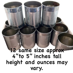 12 Tin Cans For TARGET PRACTICE Photos are Examples Not Suitable for Children Baking or Wedding Table Decor Excessive Glue Dents Possible