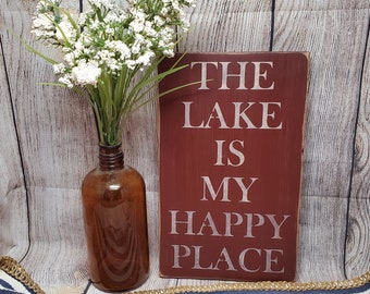 The lake is my happy place, Lake Sign, Lake Decor, Lake House, Cottage Sign, Cabin, Summer, Primitive Sign, Wood Sign, Rustic, Wall Decor