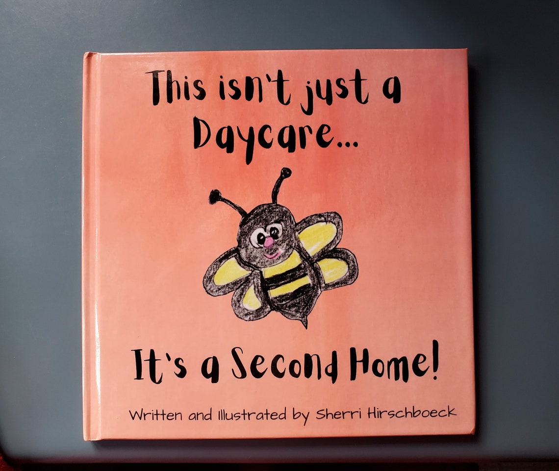 This isn't just a Daycare It's a Second Home Children's Book Kid's Book Daycare Provider Gift Hard Cover Book Personalizable, Grandparents Hard Cover