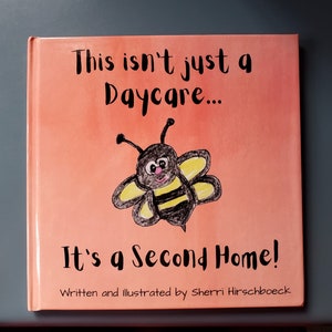 This isn't just a Daycare It's a Second Home! Children's Book Kid's Book Daycare Provider Gift Hard Cover Book Personalizable, Grandparents