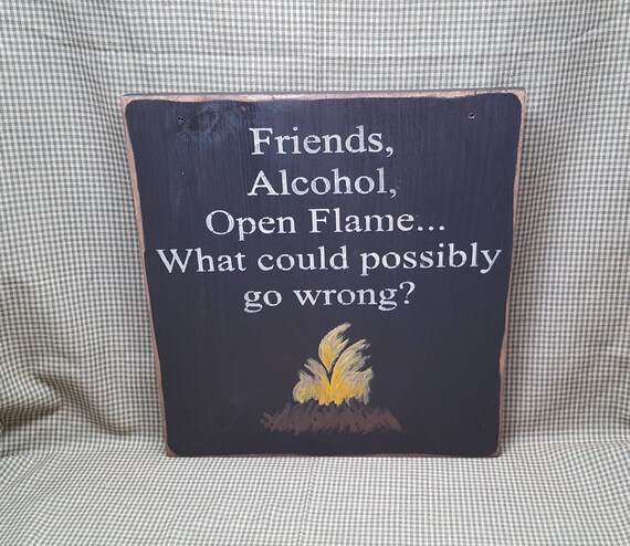 Friends Beer Alcohol Wine Fire Pit Camping Sign Fire Pit Etsy