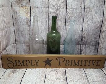 Simply Primitive, Primitive Sign, Wood Sign, Country Sign, Home Decor, star, Rustic sign, Primitive Kitchen, housewarming gift, homestead