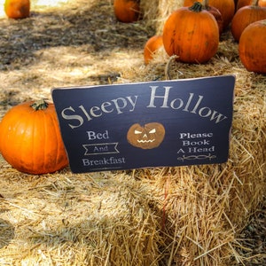 Sleepy Hollow Bed and Breakfast, Halloween, Fall Sign, Wood Sign, Primitive Sign, Headless Horseman, Funny Sign, Autumn, Spooky Outdoor Sign