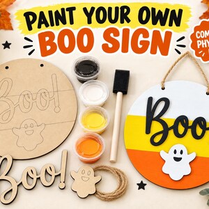 May include: A DIY paint kit for a round wooden sign featuring the text PAINT YOUR OWN BOO SIGN and COMPLETE PHYSICAL KIT. Includes a circular wooden board with a ghost and Boo! outline, a finished sign, four paint pots, a brush, and twine.