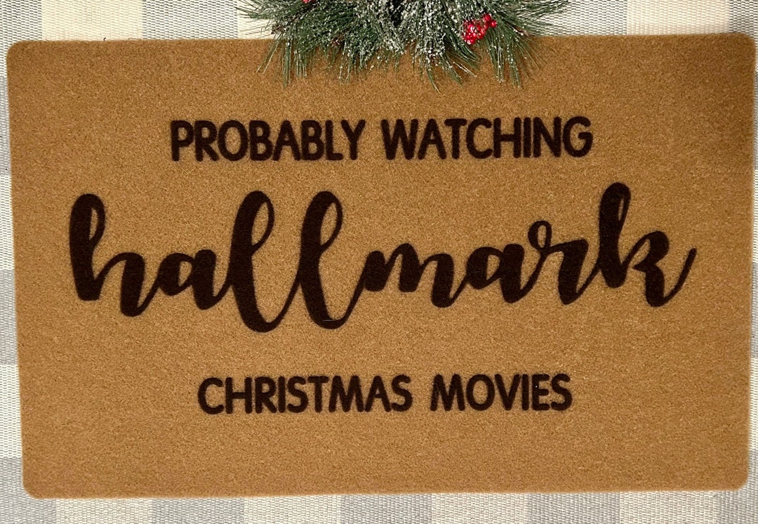Hallmark Doormat, Hallmark Christmas Movies, Hallmark Christmas Doormat, Hallmark Decor,probably