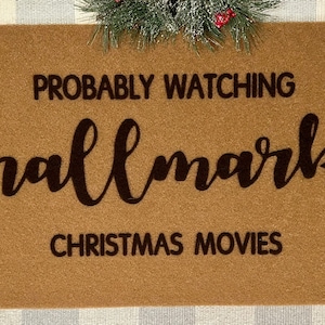 Hallmark doormat, Hallmark Christmas movies, Hallmark Christmas doormat, Hallmark decor,Probably Watching Hallmark Christmas Movies Door Mat