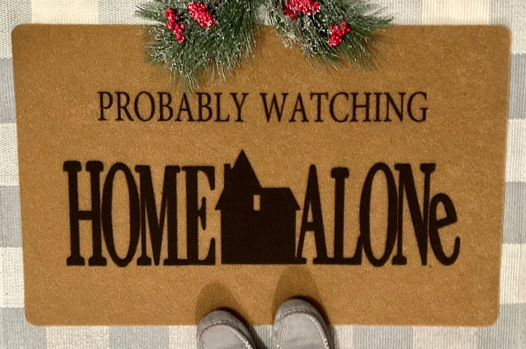 Home Alone Doormat, Home Alone Decor, Probably Watching Home Alone