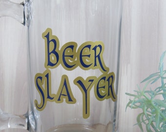 Beer Slayer Beer Stein, Custom Beer Glass, Beer Mug, Beer Drinking Glass, Gift for Her, Gift for Him, Father's Day Gift, Christmas Gift