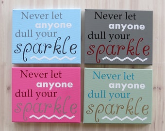 Custom Glitter Never Let Anyone Dull Your Sparkle Canvas Print - Inspirational Wall Art
