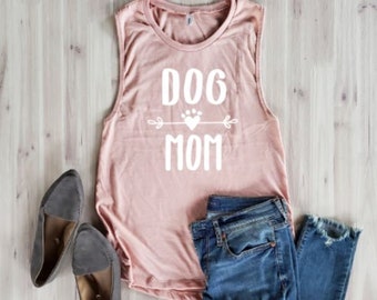 Dog Mom Tank Top, Gift for Dog Mom, Dog Mom Shirt, Muscle Shirt, Muscle Tank, Women's Tank, Dog Lover Gift, Custom Muscle Tank, Gift for Her