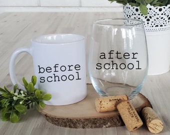 Before School Coffee Mug, After School Wine Glass Gift Set, Coffee Mug and Wine Glass Set, Funny Coffee Mug, Funny Wine Glass, Gift Set