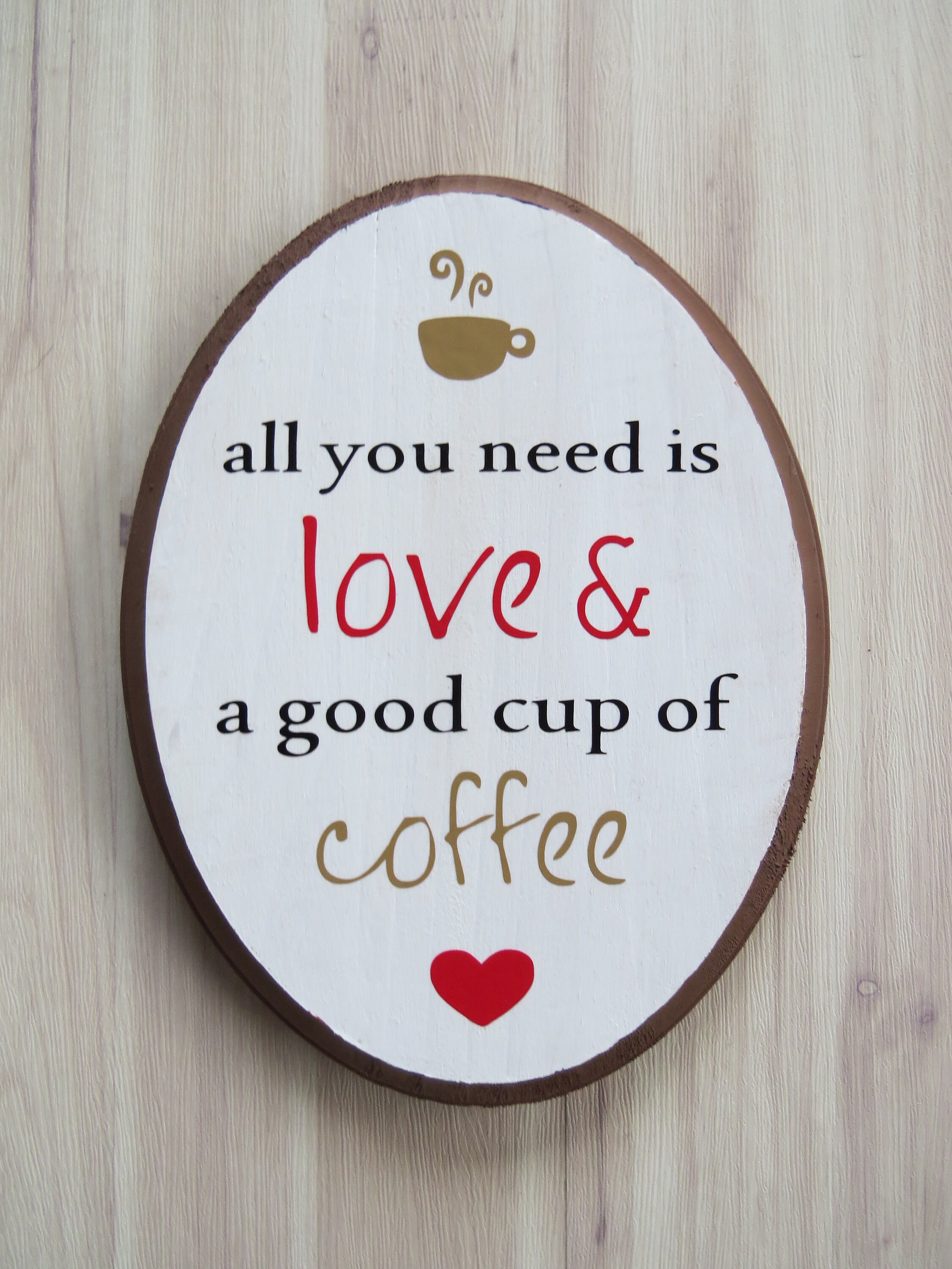 All You Need is Love and Coffee Custom Wood Sign Wood Etsy