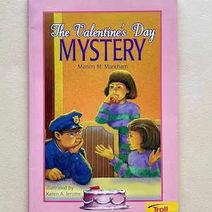 The Valentine's Day Mystery, By Marion M. Markham, 1992 Vintage Young Children’s Chapter Book