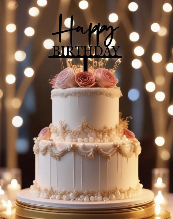 Happy Birthday Cake Topper - Digital File - Happy Birthday SVG