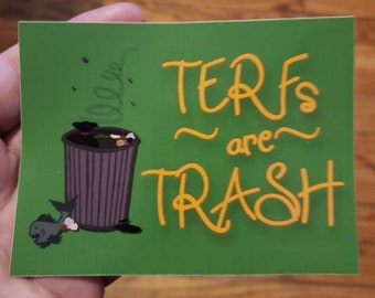 TERFs are Trash Rectangular Sticker 4"x3"