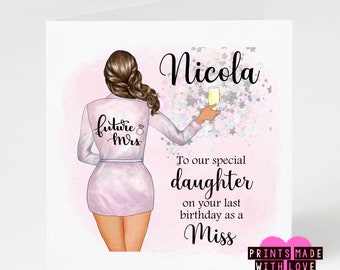 Daughter birthday card personalised , Last birthday as a Miss , Miss to Mrs , Happy birthday , our daughter , my daughter
