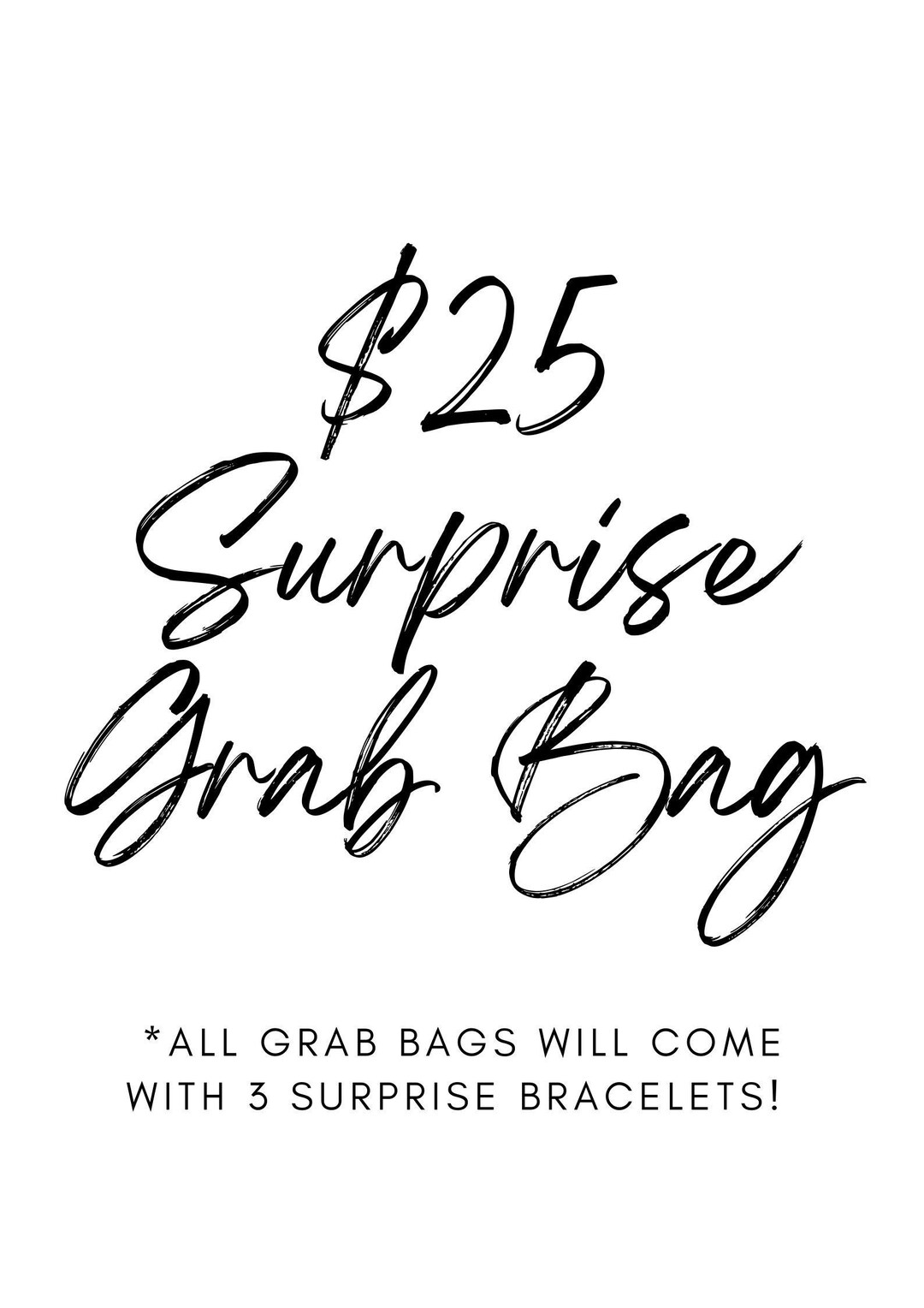 Surprise Grab Bag Collection All Grab Bags Will Come With 3 Surprise