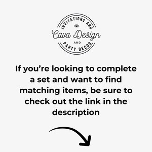 May include: Black and white graphic with the text "Invitations and Cava Design Party and Decor" in a circle. The text "If you're looking to complete a set and want to find matching items, be sure to check out the link in the description" is below the circle.