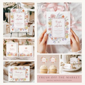 May include: A collection of stationery items for a bridal shower, featuring floral designs and the text "Fresh off the Market." Includes invitations, signage, cupcake toppers, and place cards. The color palette is soft, with pinks, yellows, and blues.