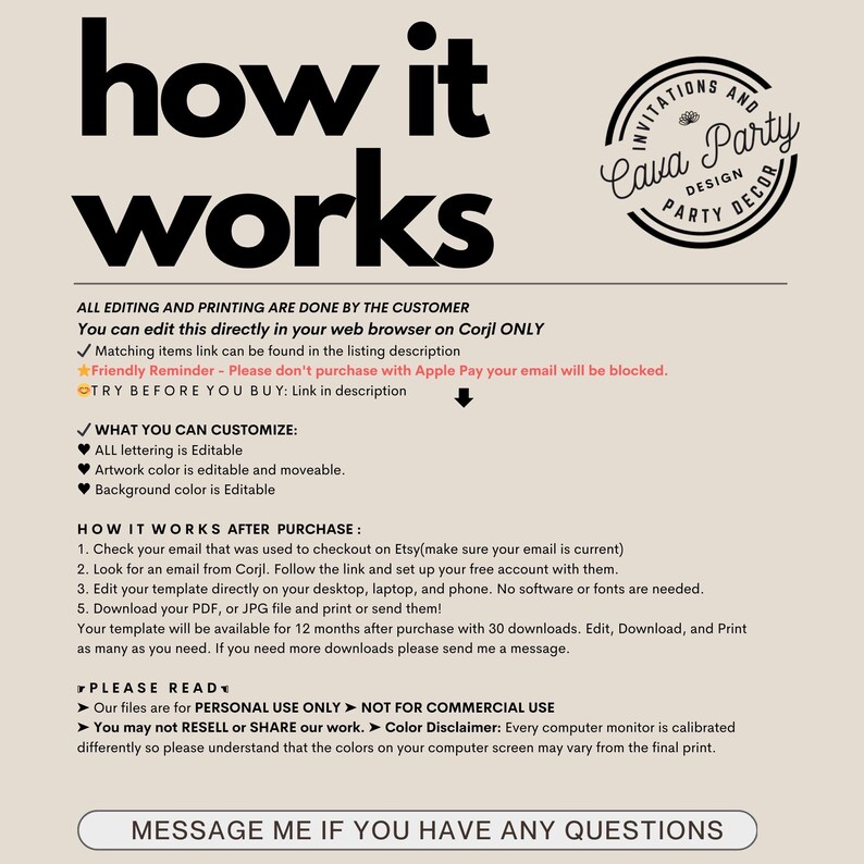 May include: A beige digital template with black text that reads "how it works." The text explains how to edit and print the template. A circular logo with the text "Invitations and Party Design Decor" is in the upper right corner. The template is for personal use.