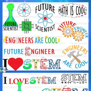May include: A colorful poster with the text "I Love STEM" repeated multiple times. The letters are decorated with images related to science, technology, engineering, and math. The poster also includes phrases like "Future Engineer", "Engineers are Cool", and "Math is Cool!"