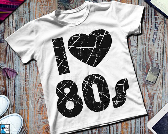 I Love The 80s Distress Clipart Cutting Files Svg Png Jpg Etsy