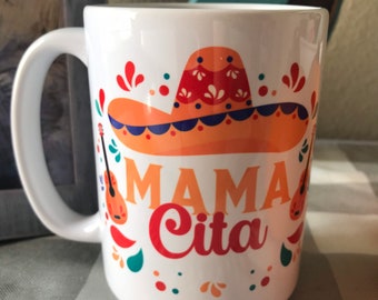 Mamacita mug, Mamacita, I love my mamacita, Mother's Day gift, Mom, for mom, gift for mom, Happy Mother's Day, Mamma, Mother's Day mug
