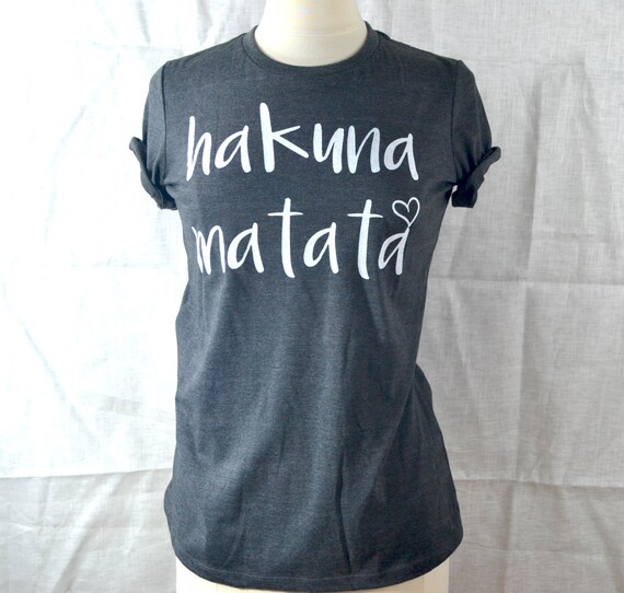 hakuna matata shirt womens
