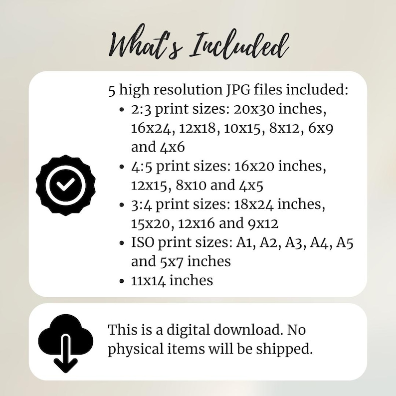 May include: A digital download graphic with the text "What's Included" and a list of print sizes in inches, including 20x30, 16x24, and 18x24. The image also states that it is a digital download and no physical items will be shipped.