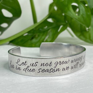 Let Us Not Grow Weary of Doing Good, For In Due Season We Will Reap If We Do Not Give Up | Galatians 6:9 | Scripture Bracelet |