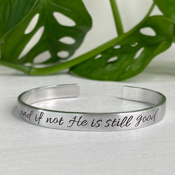 And If Not He Is Still Good | Daniel 3:18 | Scripture Bracelet | Bereavement Gift | Miscarriage | Christian Friend Encouragement Gift