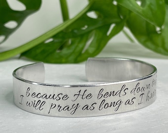 Psalm 116:2 | Because He Bends Down To Listen I Will Pray As Long As I Have Breath | Scripture Bracelet | Christian Friend Gift | Baptism