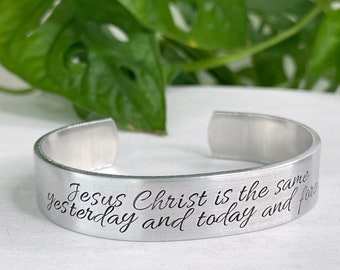 Jesus Christ Is The Same Yesterday and Today and Forever | Hebrews 13:8 | Scripture Bracelet | Christian Jewelry Encouragement Gift