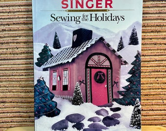 Vintage 1994 Singer Reference Library - Sewing For The Holidays / Large Paperback  / Christmas, Easter, Halloween, Thanksgiving Projects