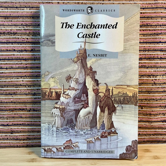 The Enchanted Castle by E. Nesbit, with 47 illustrations by H. R. Millar - First Wordsworth Classics Edition, First Printing, Paperback 1998