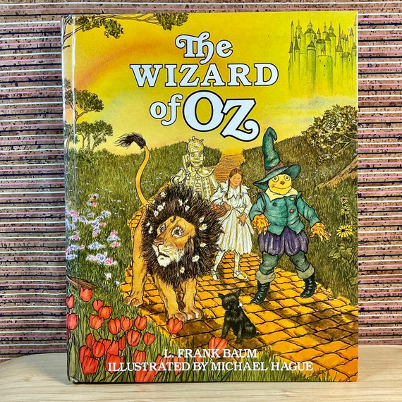 Vintage 1982 ‘The Wizard of Oz’ by L. FrankBaum / Illustrated by Michael Hague / Full Colour Hardback / Classic Story / First Edition