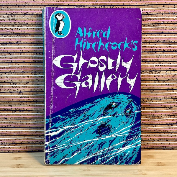 Alfred Hitchcock's Ghostly Gallery, illustrated - First Puffin Book Paperback Edition (PS319), Penguin Books Ltd, 1967