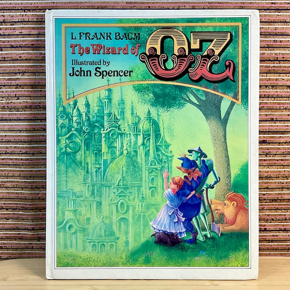 Vintage 1982 ‘The Wizard of Oz’ by L. FrankBaum / Illustrated by John Spencer / Full Colour Hardback / Classic Story / Rare Edition