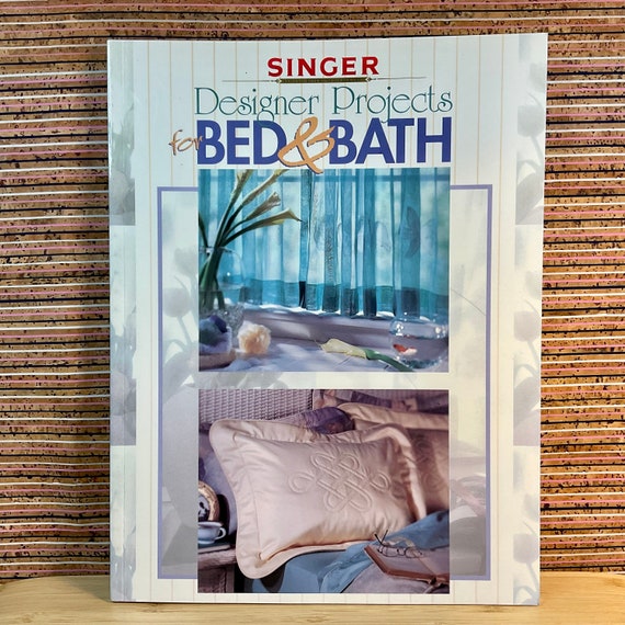 Vintage 1999 Singer Designer Projects For Bed and Bath / Creative Sewing Techniques Patterns and Projects / Large Paperback / Bathroom Ideas