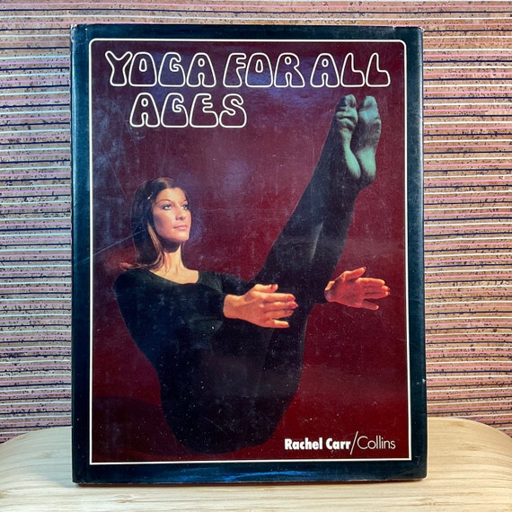 Vintage 1974 ‘Yoga For All Ages’ by Rachel E. Carr / Health & Well-being Book / Mindfulness / Exercise / Relaxation / Meditation / Self Care