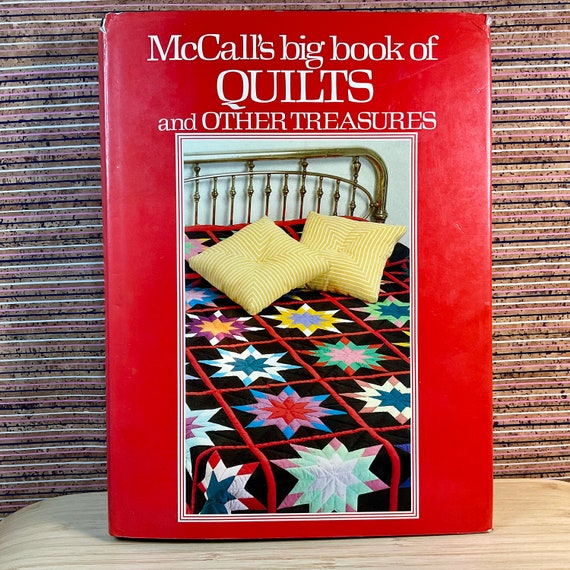 Vintage 1985 ‘McCall’s Big Book of Quilts and Other Treasures’ / Large Illustrated Hardback / Sewing Patterns  / Patchwork Ideas & Projects