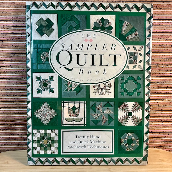 Vintage 1996 ‘The Sampler Quilt Book’ by Lynne Edwards / Large Illustrated Hardback / Sewing Patterns  / Hand and Machine Patchwork Ideas