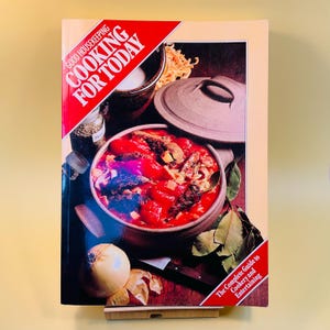 Vintage 1982 Good Housekeeping Cooking For Today The Complete Guide To Cooking & Entertaining / Retro Dining / 900 Recipes / Hints and Tips