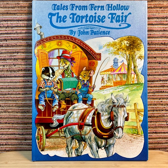 Tales From Fern Hollow: The Tortoise Fair, written and illustrated by John Patience - Large Hardback, Colour Library Books Ltd 1991