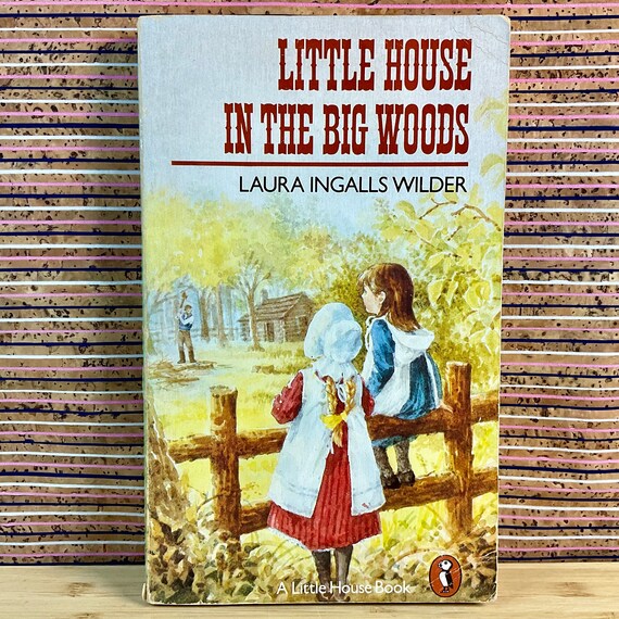 Vintage 1988 ‘Little House In the Big Woods’ by Laura Ingalls Wilder / Puffin Books Children’s Paperback / A Little House Book / Nostalgia