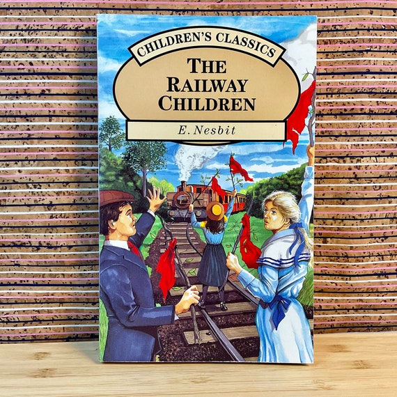 The Railway Children by E. Nesbit - First Children's Classics Edition, Paperback, Paragon 1993