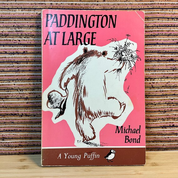 Paddington at Large by Michael Bond, with drawings by Peggy Fortnum - A Young Puffin Paperback, Penguin Books Ltd, Third Reprint 1968