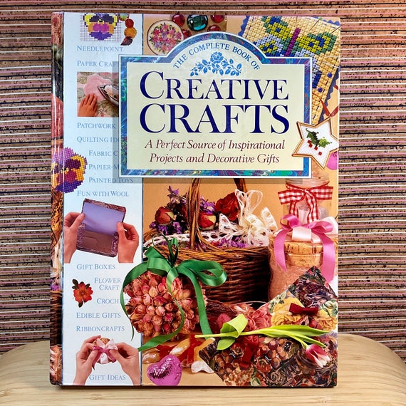 Vintage 1993 The ‘Complete Book of Creative Crafts’ / Large Illustrated Hardback  / Retro Crafting Techniques Information & Project  Book