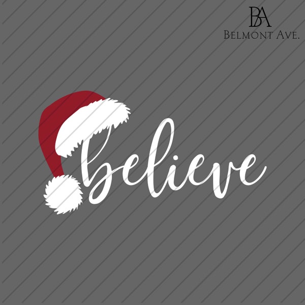 Believe SVG PNG Digital Download (Christmas Bell, Winter, Holidays, Shirt, Design, North Polar,  Snow, Holiday Spirit)